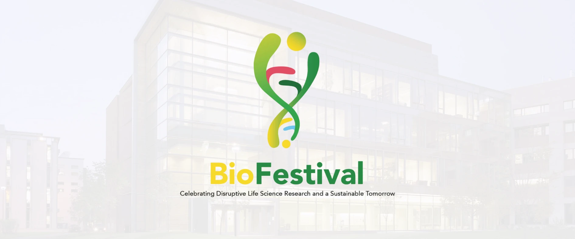 BioFestival logo with the tagline 'Celebrating Disruptive Life Science Research and a Sustainable Tomorrow' over a faded background of Harvard University